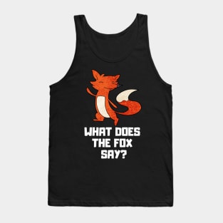 What does the fox say Tank Top